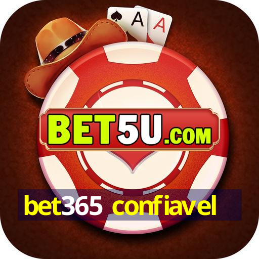 bet365 confiavel